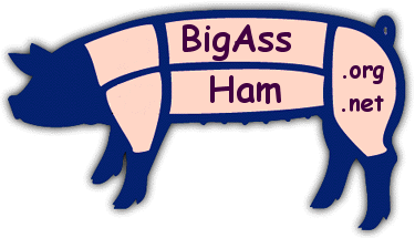 BigAss Ham